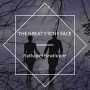 The Great Stone Face Audiobook