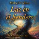 [Spanish] - Luz en el Sendero Audiobook