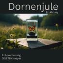 [German] - Dornenjule: Erzählung, Autorenlesung Audiobook