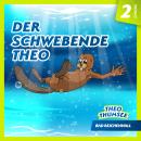 [German] - Der schwebende Theo: Episode 02 Audiobook