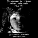 The Haunted Dolls' House and Other Ghost Stories Audiobook