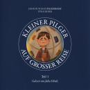 [German] - Kleiner Pilger auf großer Reise (Teil 1): John Bunyans Pilgerreise für Kinder Audiobook