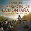 [Spanish] - El Sermón de la Montaña: La Llave para Triunfar en la Vida Audiobook