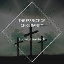 The Essence of Christianity Audiobook