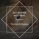 Old Mother West Wind Audiobook