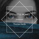 Life's Little Ironies Audiobook