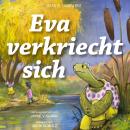 [German] - Eva verkriecht sich: Wenn du einsam bist Audiobook