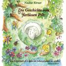 [German] - Die Geschichte vom farblosen Pilz: Ein Kinderbuch ab 4 Jahre um Selbstvertrauen zu stärken Audiobook