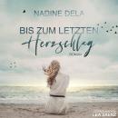 [German] - Bis zum letzten Herzschlag Audiobook
