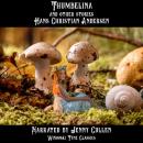 Thumbelina and Other Stories Audiobook