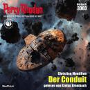 [German] - Perry Rhodan 3303: Der Conduit: Perry Rhodan-Zyklus 'Phoenix' Audiobook