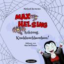 [German] - Max Helsing - Achtung, Knoblauchbomben! Audiobook