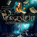 [German] - Die Wispernden Bücher - Morgenlicht: Die Wispernden Bücher 2 Audiobook