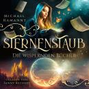 [German] - Die Wispernden Bücher - Sternenstaub: Die Wispernden Bücher 4 Audiobook