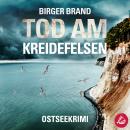 [German] - Tod am Kreidefelsen: Küstenkrimi Ostseekrimi Audiobook