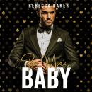 Be mine, Baby: Deal with the Boss Audiobook