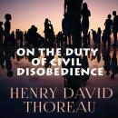 On the Duty of Civil Disobedience Audiobook