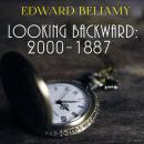 Looking Backward: 2000-1887 Audiobook