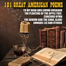101 Great American Poems: To My Dear and Loving Husband, The Planting of the Apple-Tree, Concord Hym Audiobook