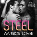 [German] - Steel - Warrior Lover 7: Die Warrior Lover Serie Audiobook