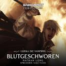 [German] - Warhammer Chronicles: Ulrika die Vampirin 03: Blutgeschworen Audiobook