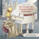 [German] - Der Zauber der verwunschenen Prinzessin Audiobook