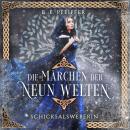 [German] - Die Märchen der Neun Welten - Schicksalsweberin: Episches Finale der märchenhaften Götterromantasy Audiobook