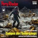 [German] - Perry Rhodan 3310: Zeugen des Untergangs: Perry Rhodan-Zyklus 'Phoenix' Audiobook