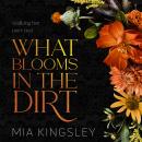 [German] - What Blooms In The Dirt Audiobook