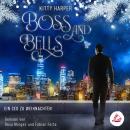 [German] - Boss and Bells: Ein CEO zu Weihnachten Audiobook