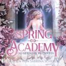 [German] - Spring Academy: Die Diebin der Tautropfen Audiobook