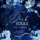 [German] - Dark Souls - Ray Steward: Begleite mich durch die Dunkelheit Audiobook