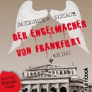 [German] - Der Engelmacher von Frankfurt: Krimi Audiobook