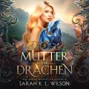 [German] - Mutter der Drachen 3 Audiobook
