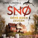 [German] - Snø – Ohne jeden Zeugen: Eine hartnäckige Ermittlerin und ein höchst brisanter Fall – Hoc Audiobook