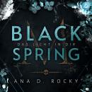 [German] - Black Spring: Das Licht in dir Audiobook