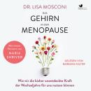 [German] - Das Gehirn in der Menopause: Wie wir die bisher unentdeckte Kraft der Wechseljahre für un Audiobook