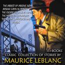 Classic collection of stories by Maurice Leblanc (15 + books): Arrest of Arsene Lupin, Arsene Lupin  Audiobook