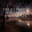 The Complete Poetry of John Keats Audiobook