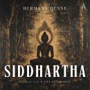 [German] - Siddhartha - Hörbuch Klassiker: Eine Indische Dichtung Audiobook