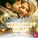 [German] - Winter Wishes in Waydine Hill Audiobook