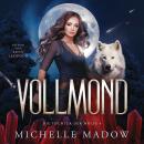 [German] - Vollmond - Die Tochter der Wölfe: Band 4 Audiobook