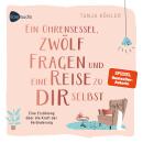 [German] - Ein Ohrensessel, zwölf Fragen und eine Reise zu dir selbst: Eine Erzählung über die Kraft Audiobook