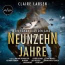 [German] - Neunzehn Jahre: Packender psychologischer Thriller im Stephen-King-Style mit insgesamt ne Audiobook