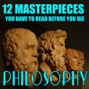 12 Masterpieces You Have to Read Before You Die. Philosophy Audiobook