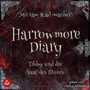 [German] - Harrowmore Diary (Band 2): Tibby und die Saat des Blutes Audiobook