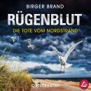 [German] - Rügenblut - Die Tote vom Nordstrand: Ostseekrimi Küstenkrimi (Lydia Westphal 14) Audiobook