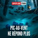 [French] - Pic-au-Vent ne répond plus Audiobook