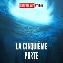 [French] - La Cinquième Porte Audiobook