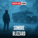 [French] - Sombre Blizzard Audiobook